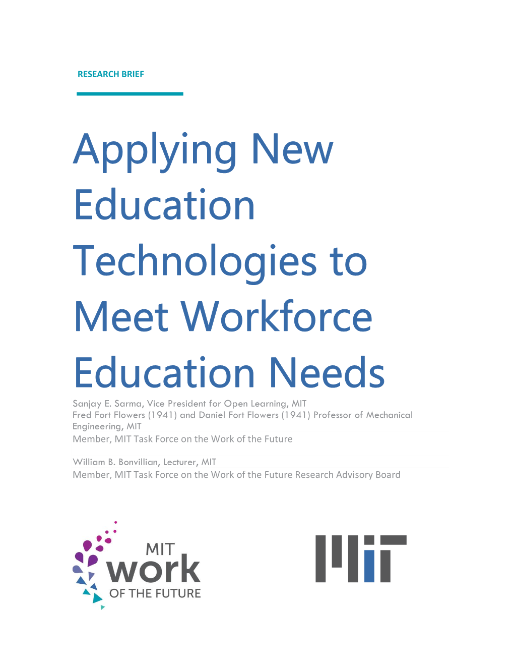 Applying New Education Technologies to Meet Workforce Education Needs Sanjay E