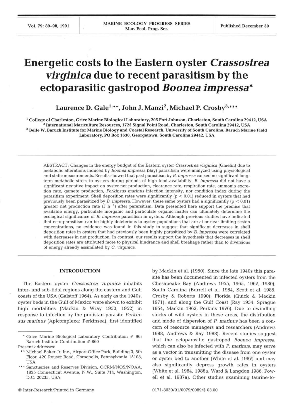 Energetic Costs to the Eastern Oyster Crassostrea Virginica Due to Recent Parasitism by the Ectoparasitic Gastropod Boonea Impressa*