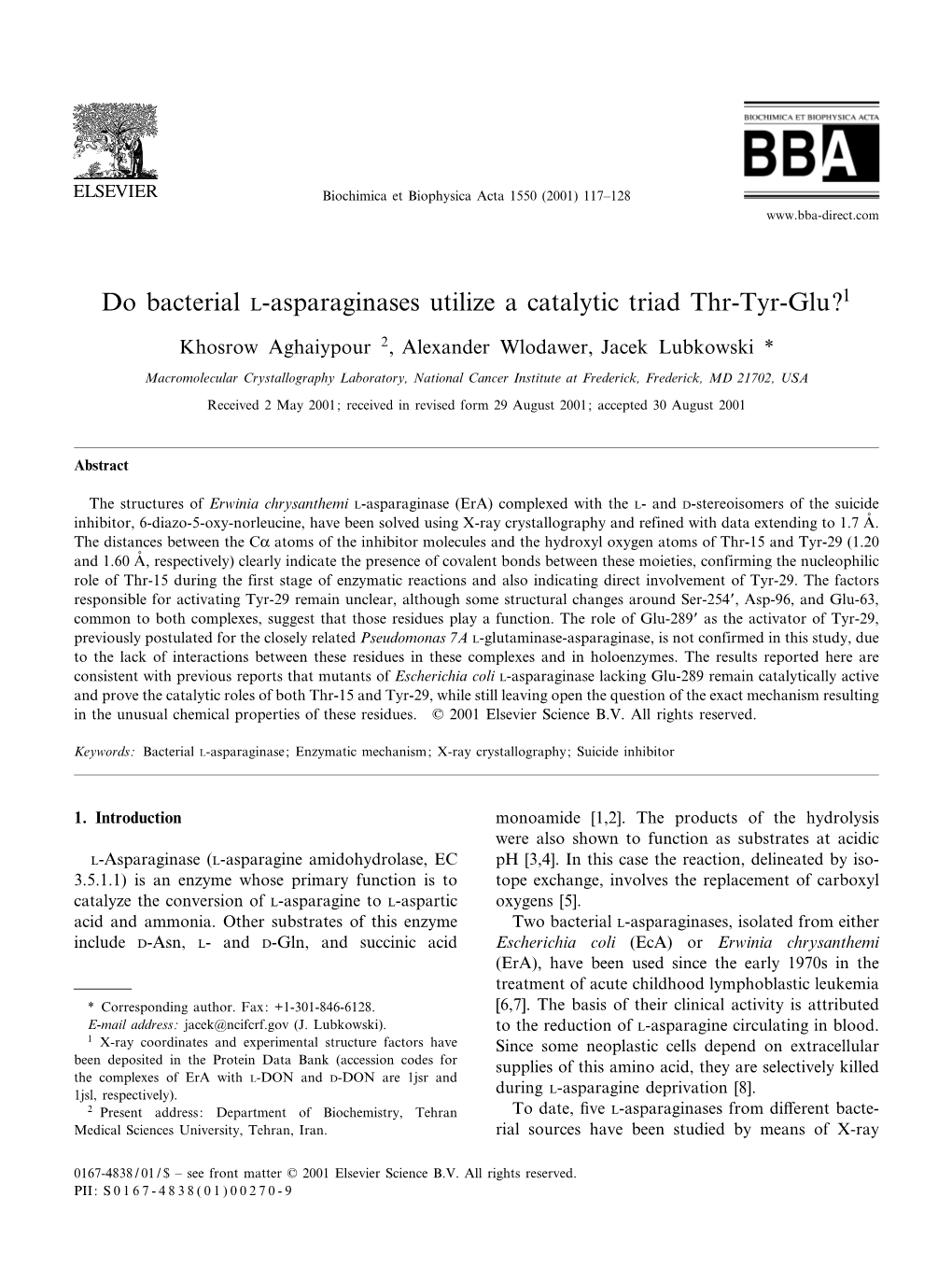 Do Bacterial L-Asparaginases Utilize a Catalytic Triad Thr-Tyr-Glu?1