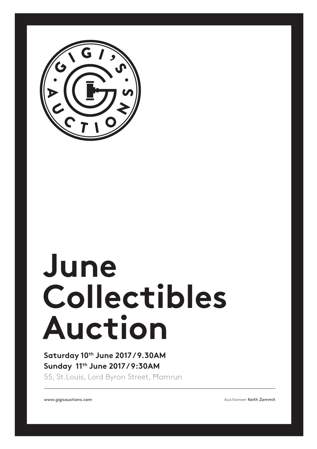 June Collectibles Auction Saturday 10Th June 2017 / 9.30AM Sunday 11Th June 2017 / 9:30AM 55, St.Louis, Lord Byron Street, Ħamrun