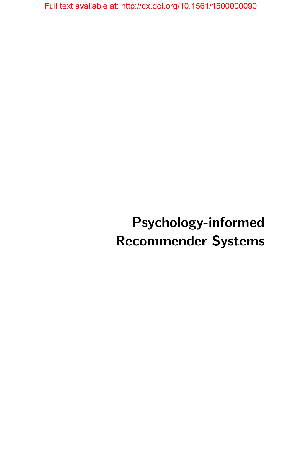 Psychology-Informed Recommender Systems Full Text Available At