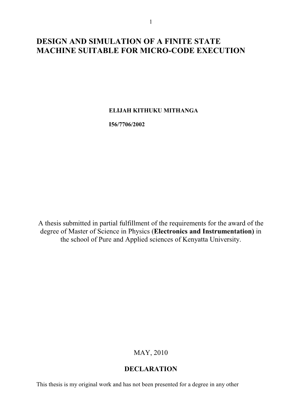 Design and Simulation of a Finite State Machine Suitable for Micro-Code Execution