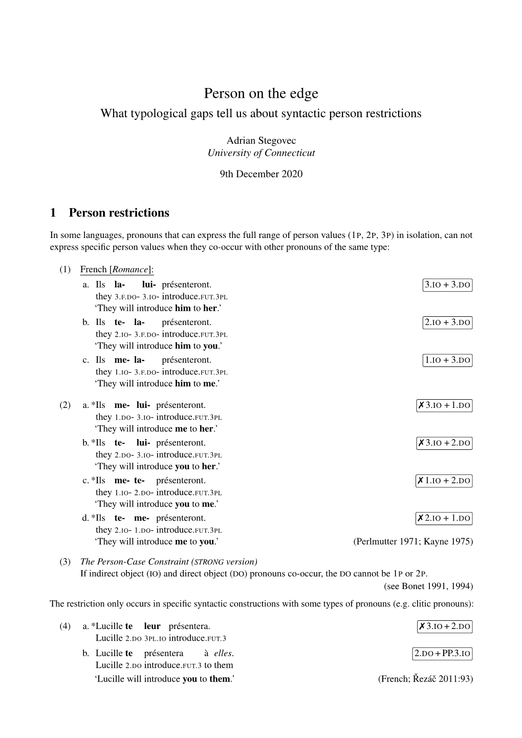 Person on the Edge What Typological Gaps Tell Us About Syntactic Person Restrictions