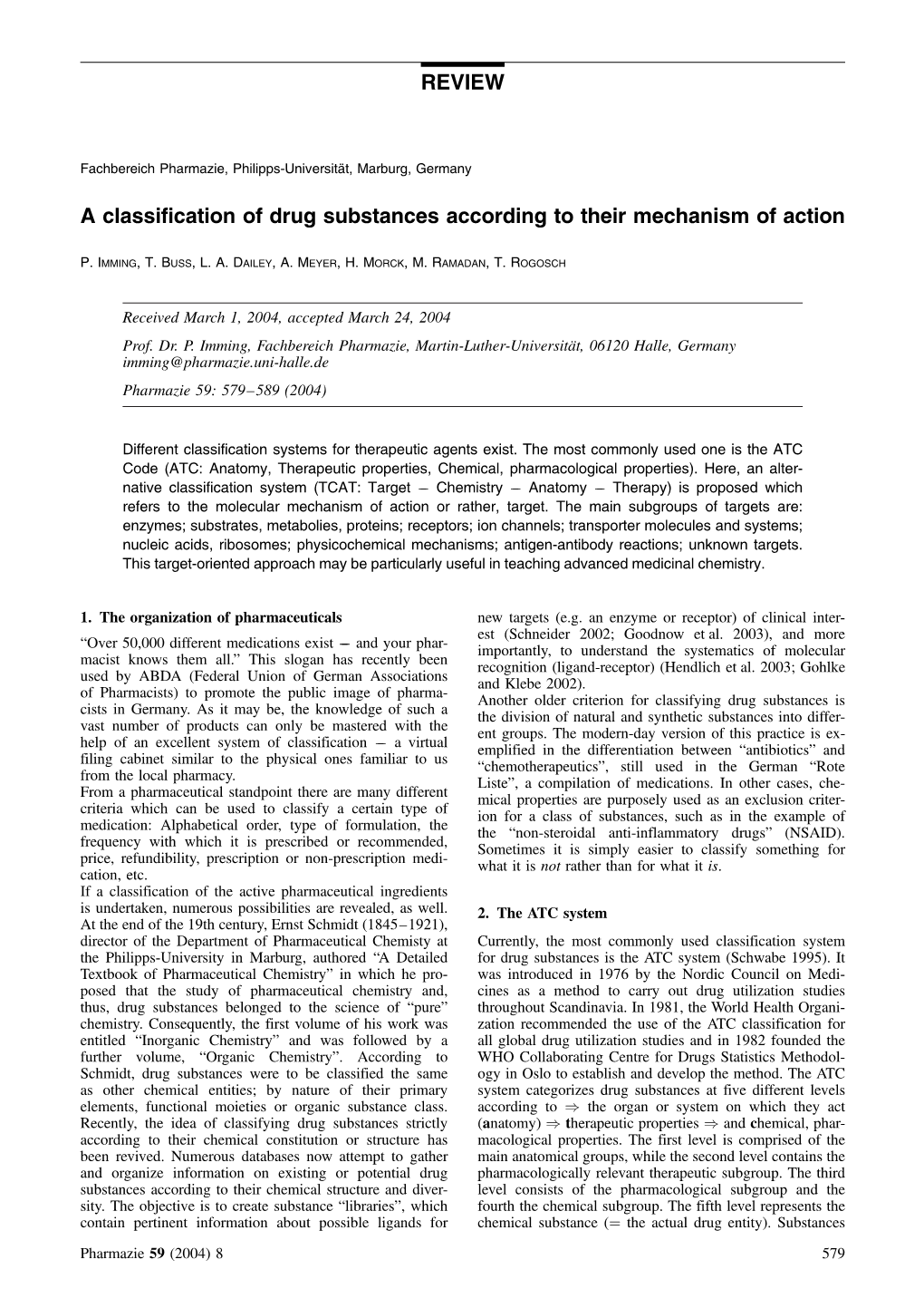 A Classification of Drug Substances According to Their Mechanism of Action REVIEW