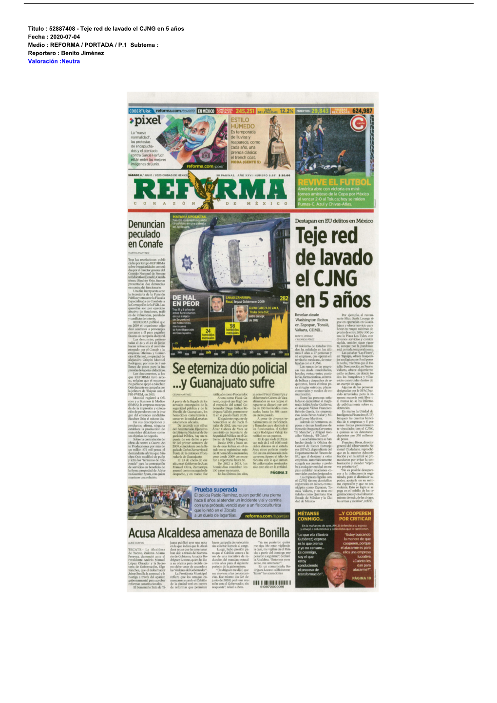 Título : 52887408 - Teje Red De Lavado El CJNG En 5 Años Fecha : 2020-07-04 Medio : REFORMA / PORTADA / P.1 Subtema : Reportero : Benito Jiménez Valoración :Neutra