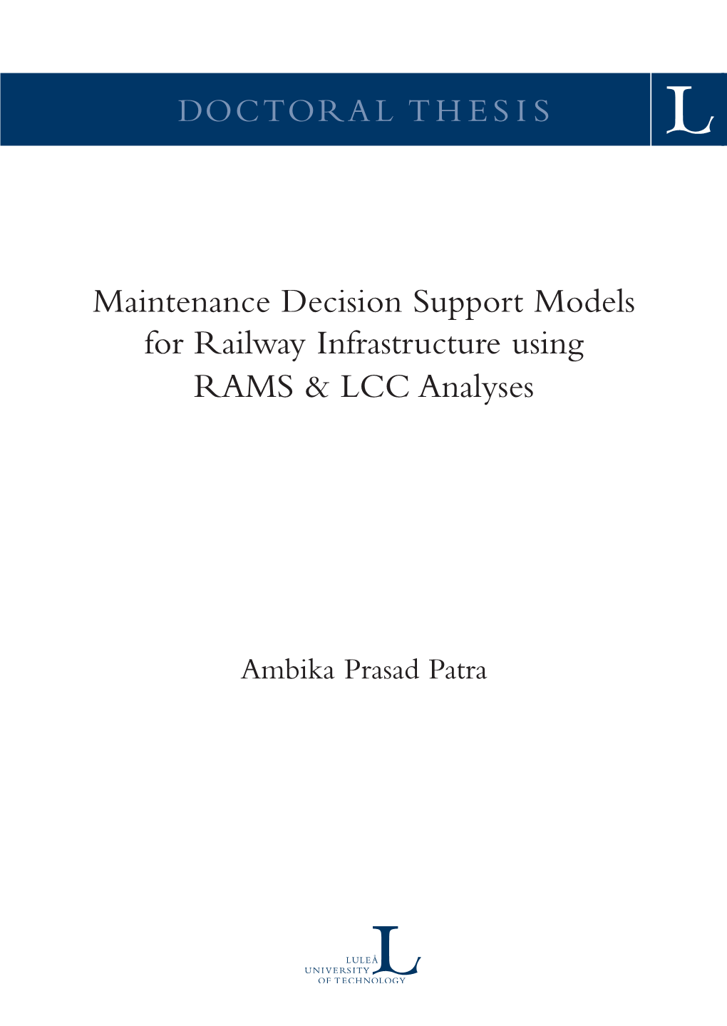 Maintenance Decision Support Models for Railway Infrastructure Using