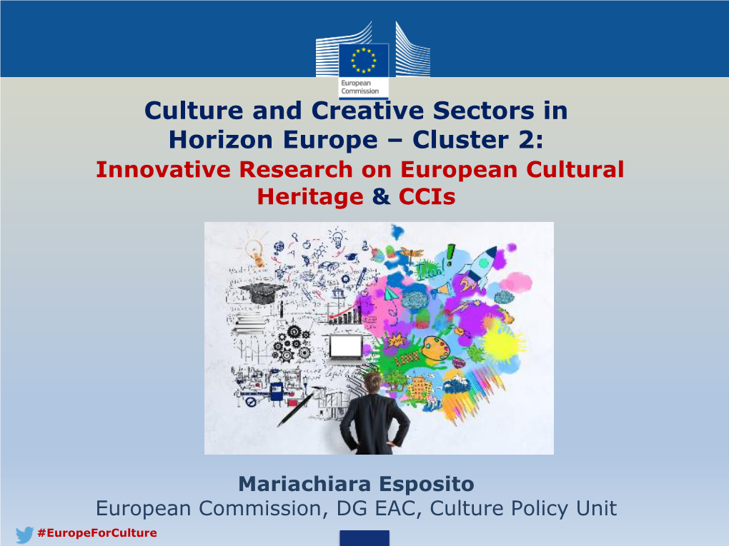 Culture and Creative Sectors in Horizon Europe – Cluster 2: Innovative Research on European Cultural Heritage & Ccis