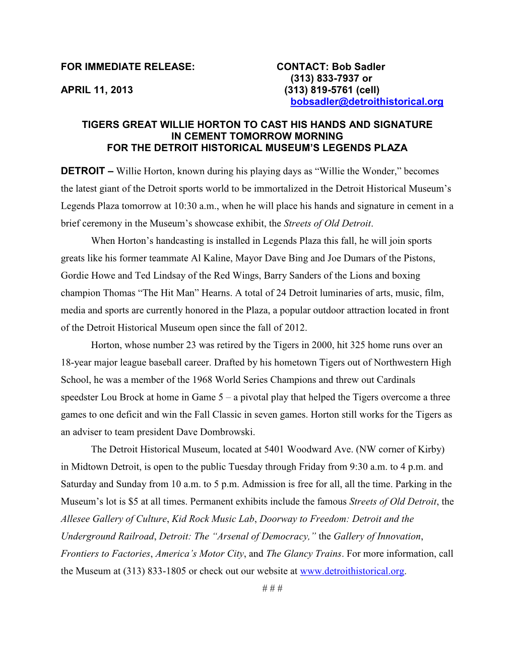 833-7937 Or APRIL 11, 2013 (313) 819-5761 (Cell) Bobsadler@Detroithistorical.Org