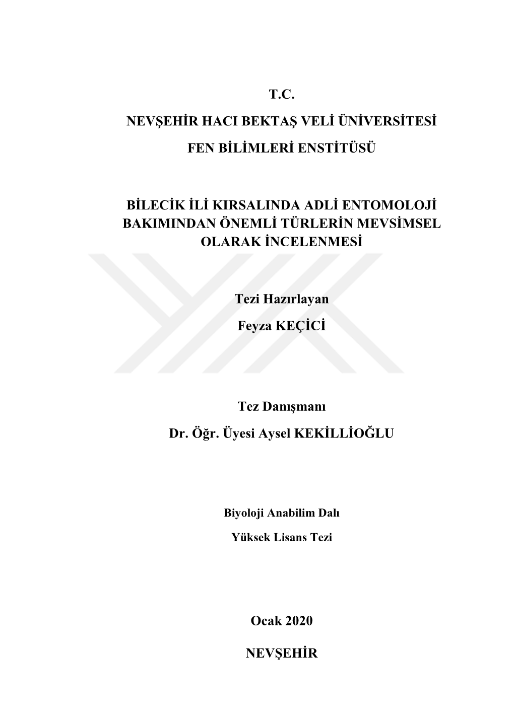 T.C. Nevġehġr Haci Bektaġ Velġ Ünġversġtesġ Fen Bġlġmlerġ Enstġtüsü Bġlecġk Ġlġ Kirsalinda Adlġ Entomolojġ B