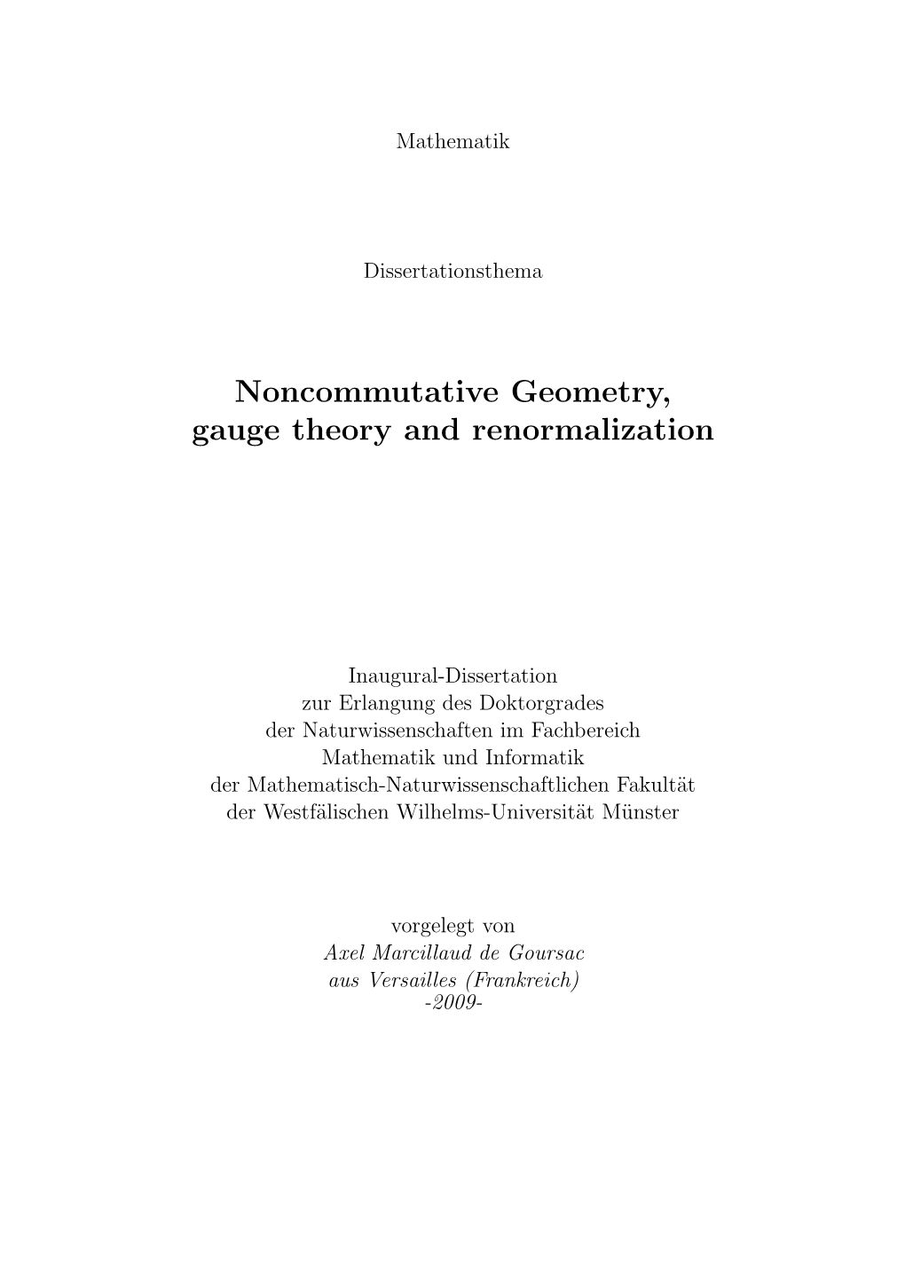 Noncommutative Geometry, Gauge Theory and Renormalization