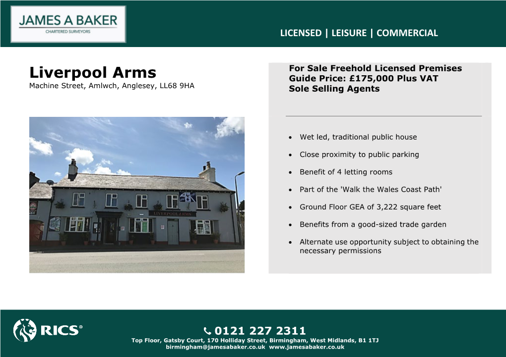 Liverpool Arms Guide Price: £175,000 Plus VAT Machine Street, Amlwch, Anglesey, LL68 9HA Sole Selling Agents