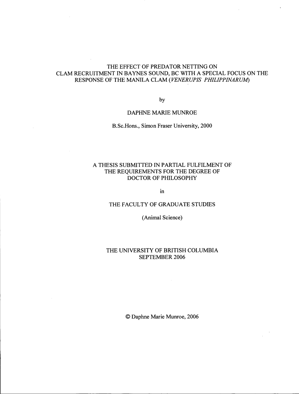 The Effect of Predator Netting on Clam Recruitment in Baynes Sound, Bc with a Special Focus on the Response of the Manila Clam (Venerupis Philippinarum)