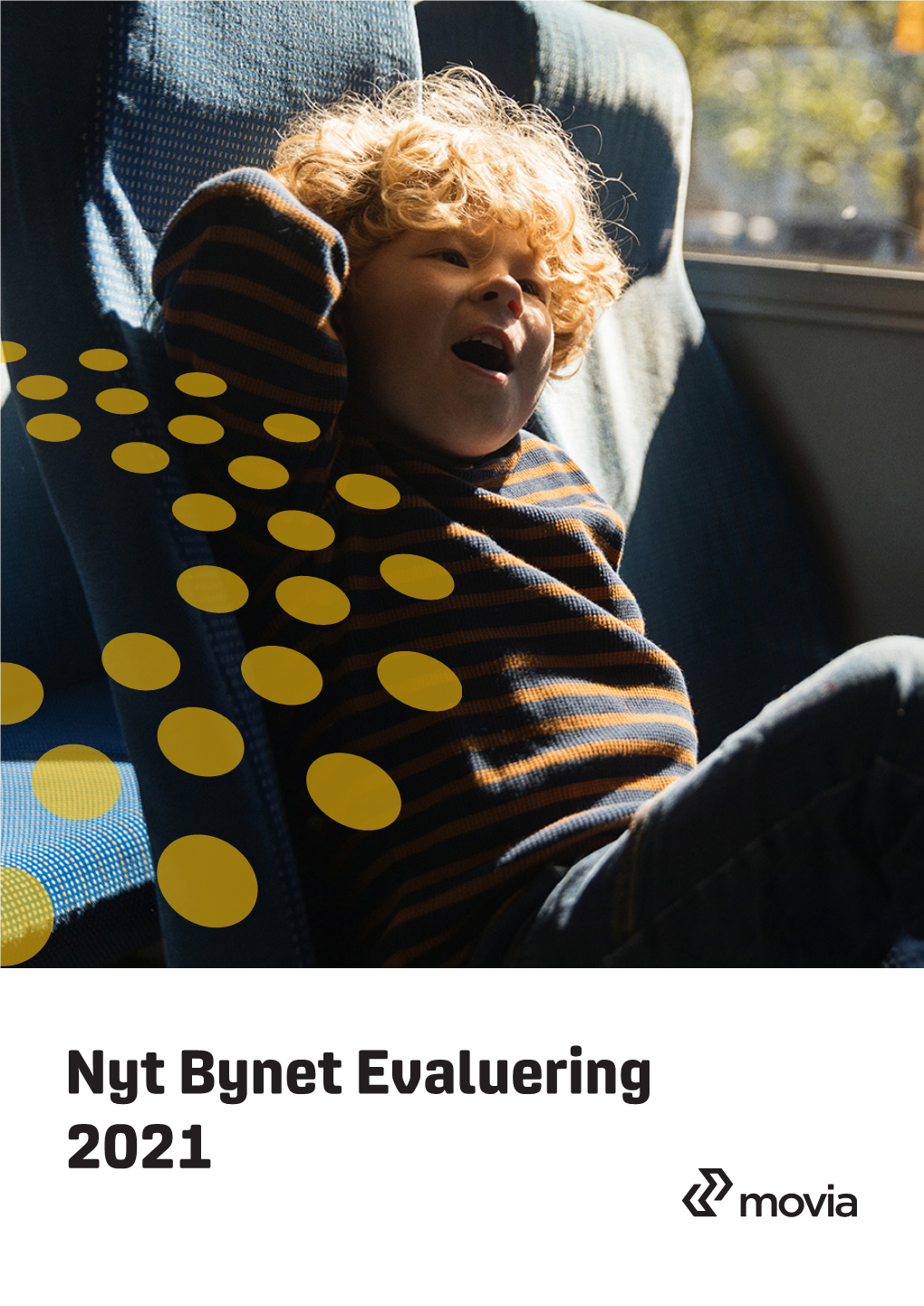 Nyt Bynet Evaluering 2021 Nyt Bynet Evaluering 2021 Tabel- Og Figuroversigt