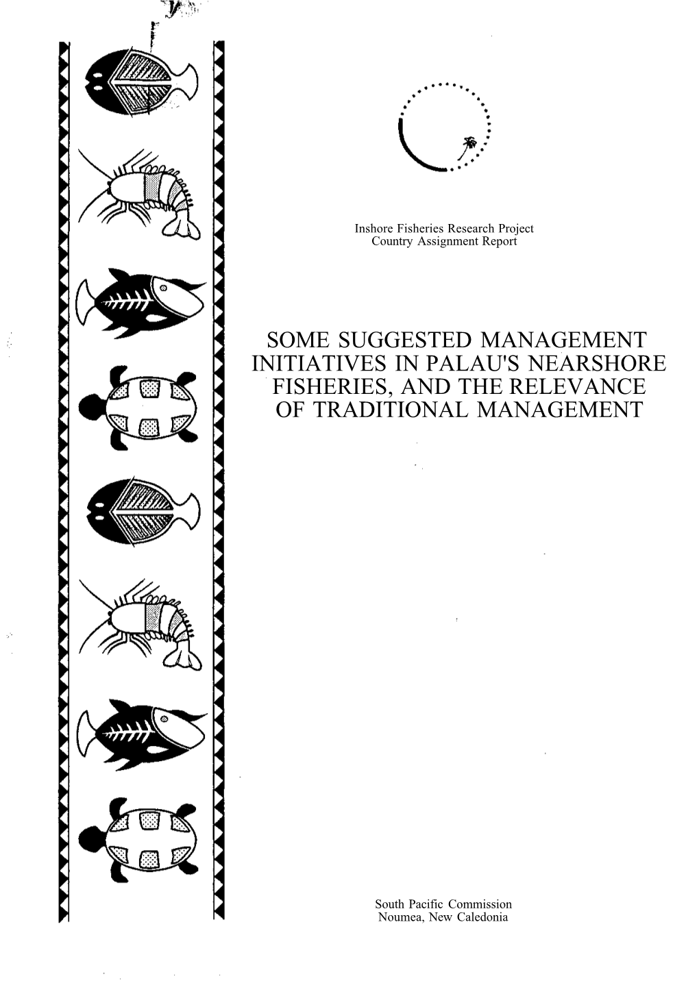 Some Suggested Management Initiatives in Palau's Nearshore Fisheries, and the Relevance of Traditional Management