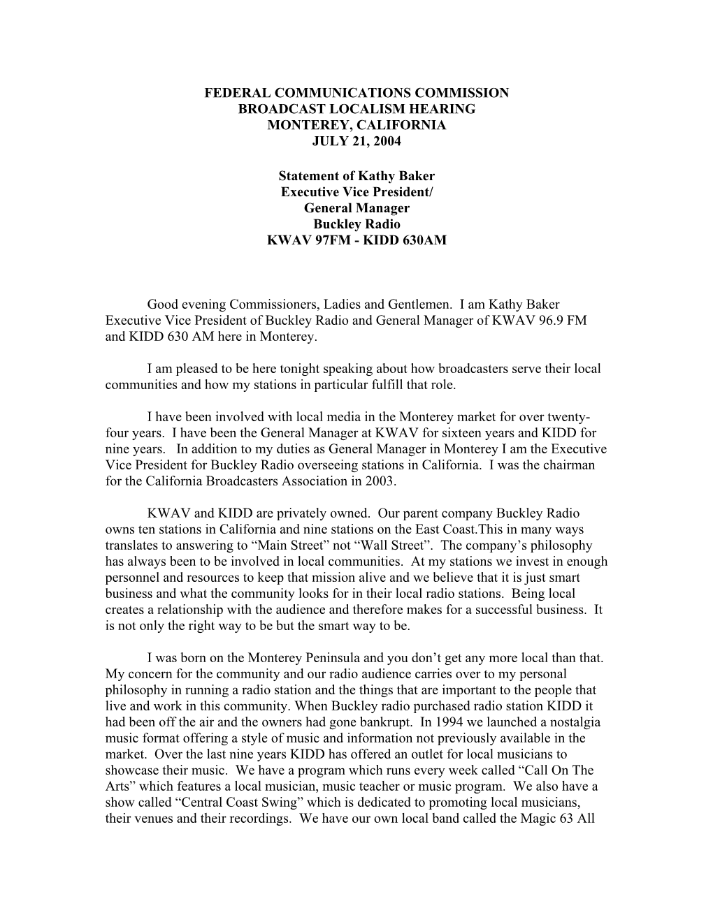 Federal Communications Commission Broadcast Localism Hearing Monterey, California July 21, 2004