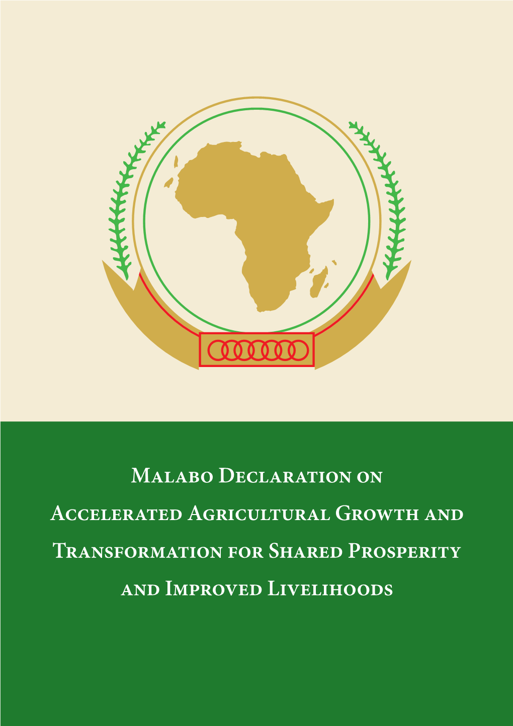 Malabo Declaration on Accelerated Agricultural Growth and Transformation for Shared Prosperity and Improved Livelihoods African Union