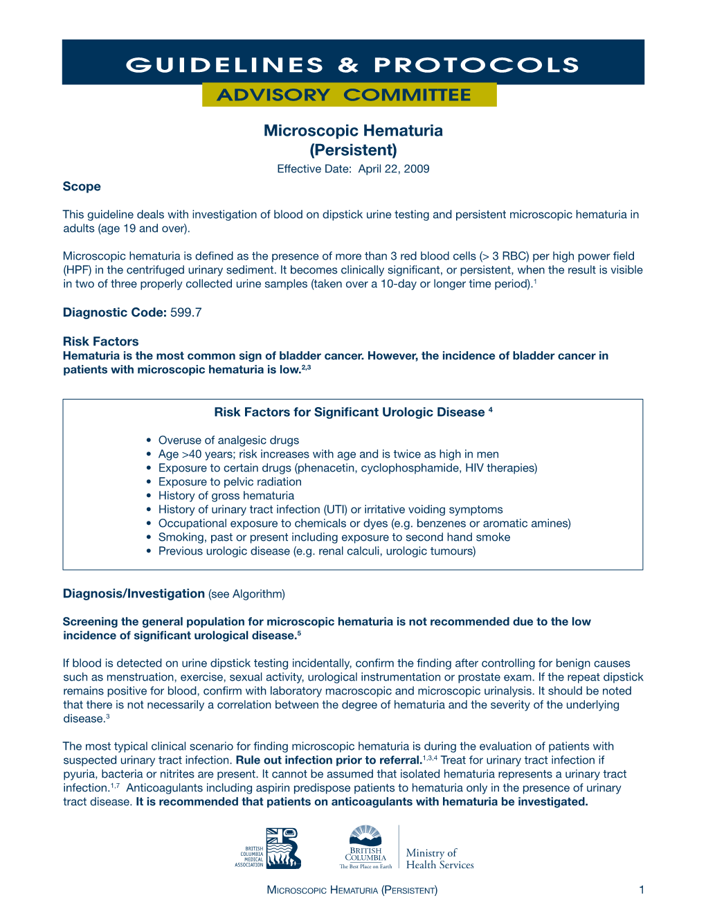 Microscopic Hematuria (Persistent) Effective Date: April 22, 2009 Scope