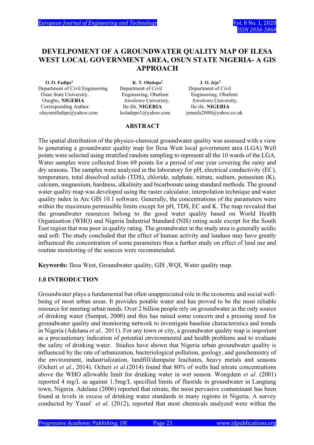 Develpoment of a Groundwater Quality Map of Ilesa West Local Government Area, Osun State Nigeria- a Gis Approach