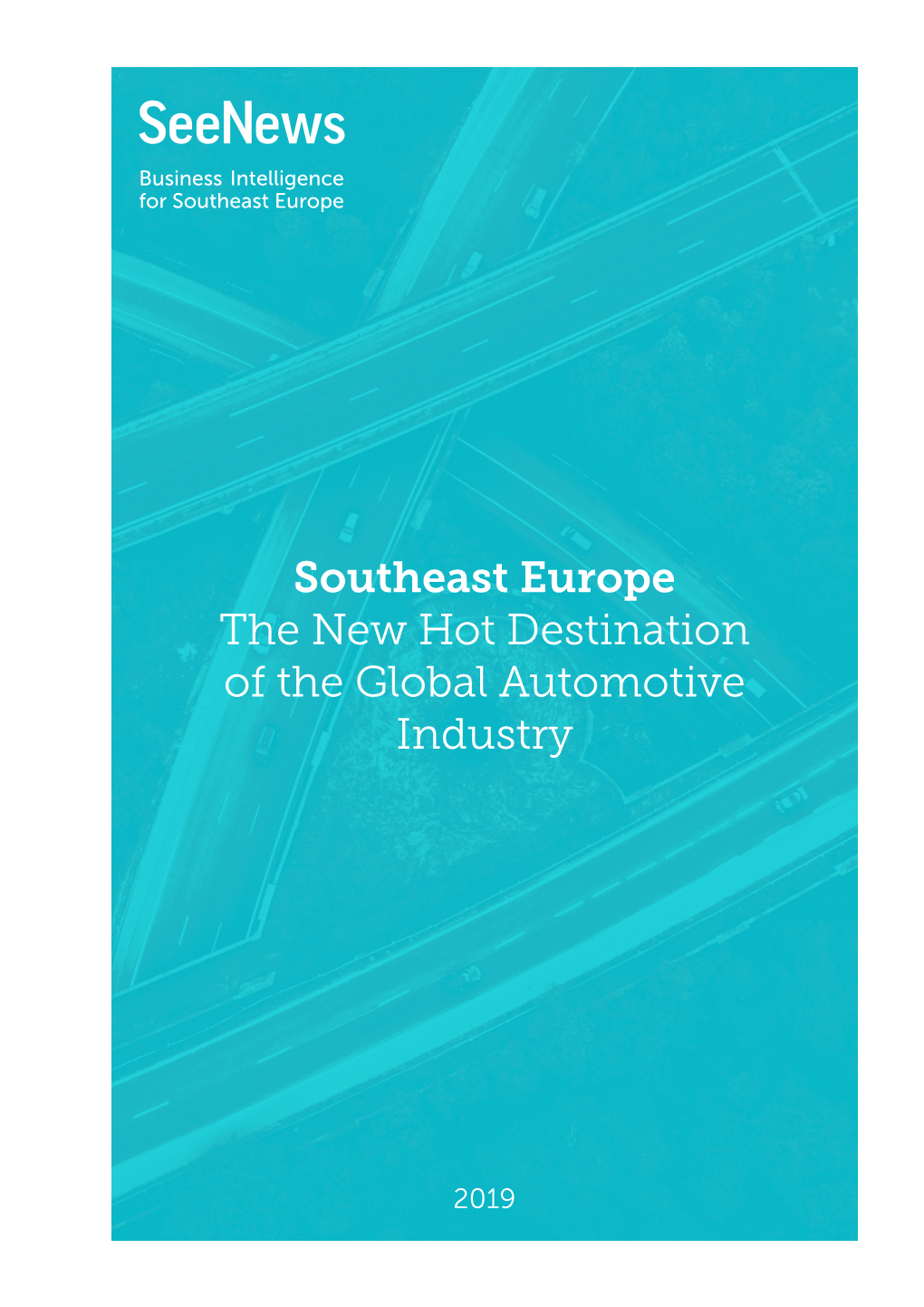 Southeast Europe the New Hot Destination of the Global Automotive Industry