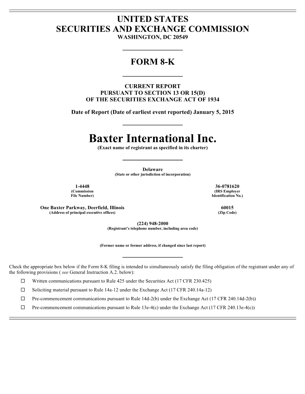 Baxter International Inc. (Exact Name of Registrant As Specified in Its Charter)