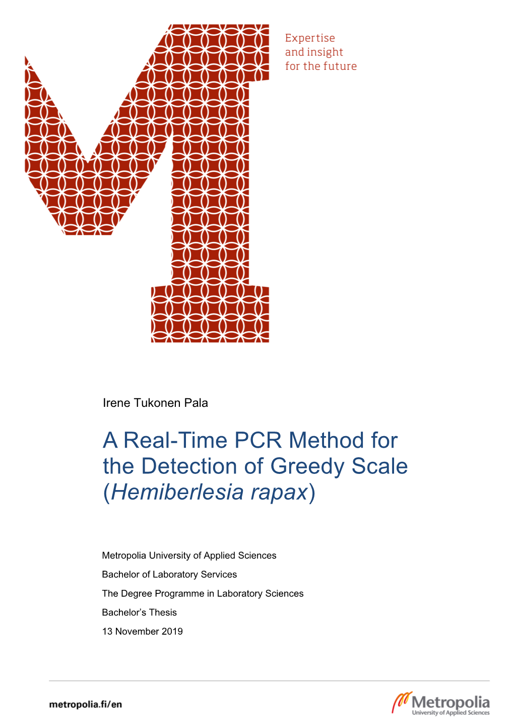 A Real-Time PCR Method for the Detection of Greedy Scale (Hemiberlesia Rapax)