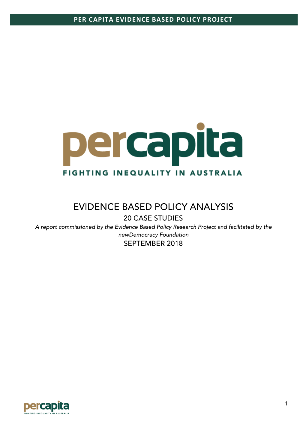 Evidence Based Policy Analysis