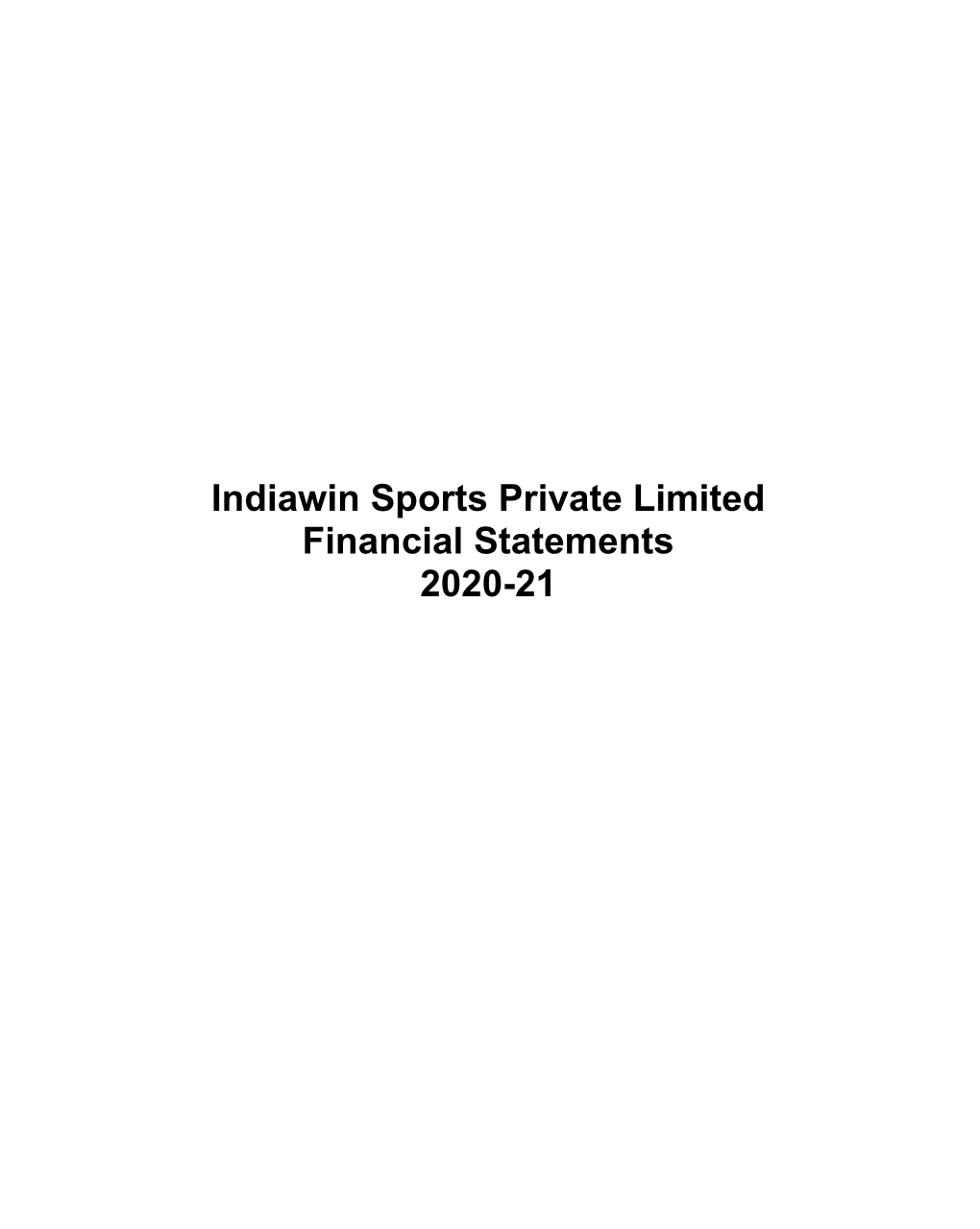 Indiawin Sports Private Limited Financial Statements 2020-21