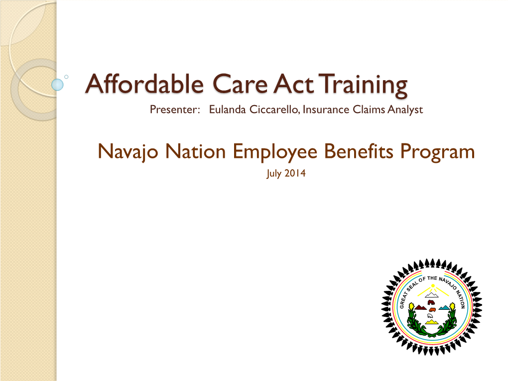 Navajo Nation Employee Benefits Program July 2014 Agenda