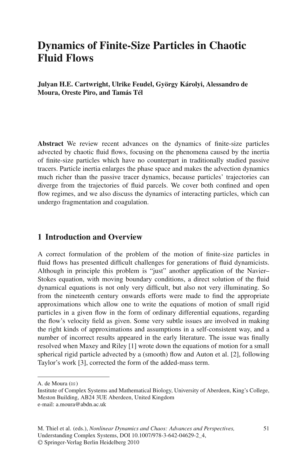 Dynamics of Finite-Size Particles in Chaotic Fluid Flows