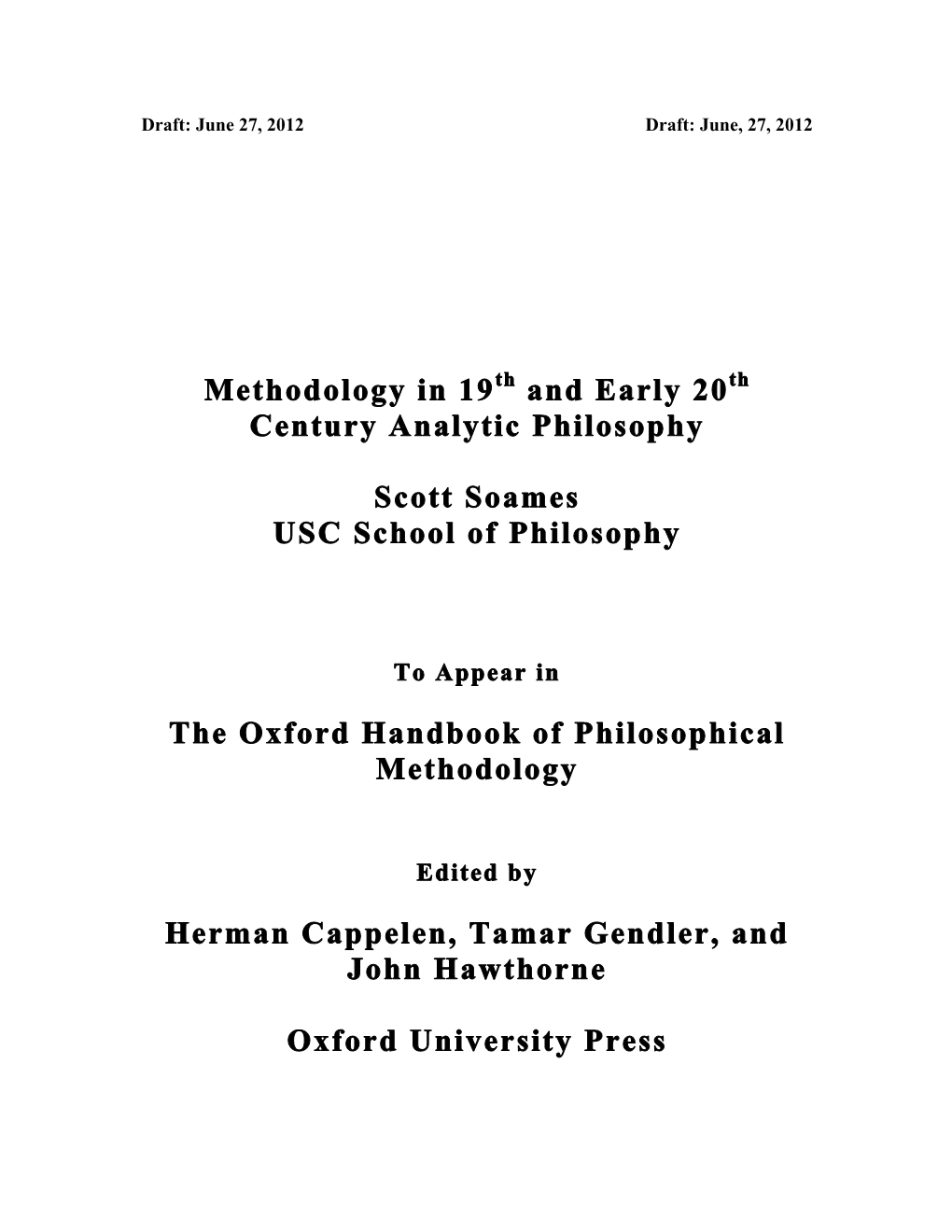 Methodology in 19 and Early 20 Century Analytic Philosophy Scott
