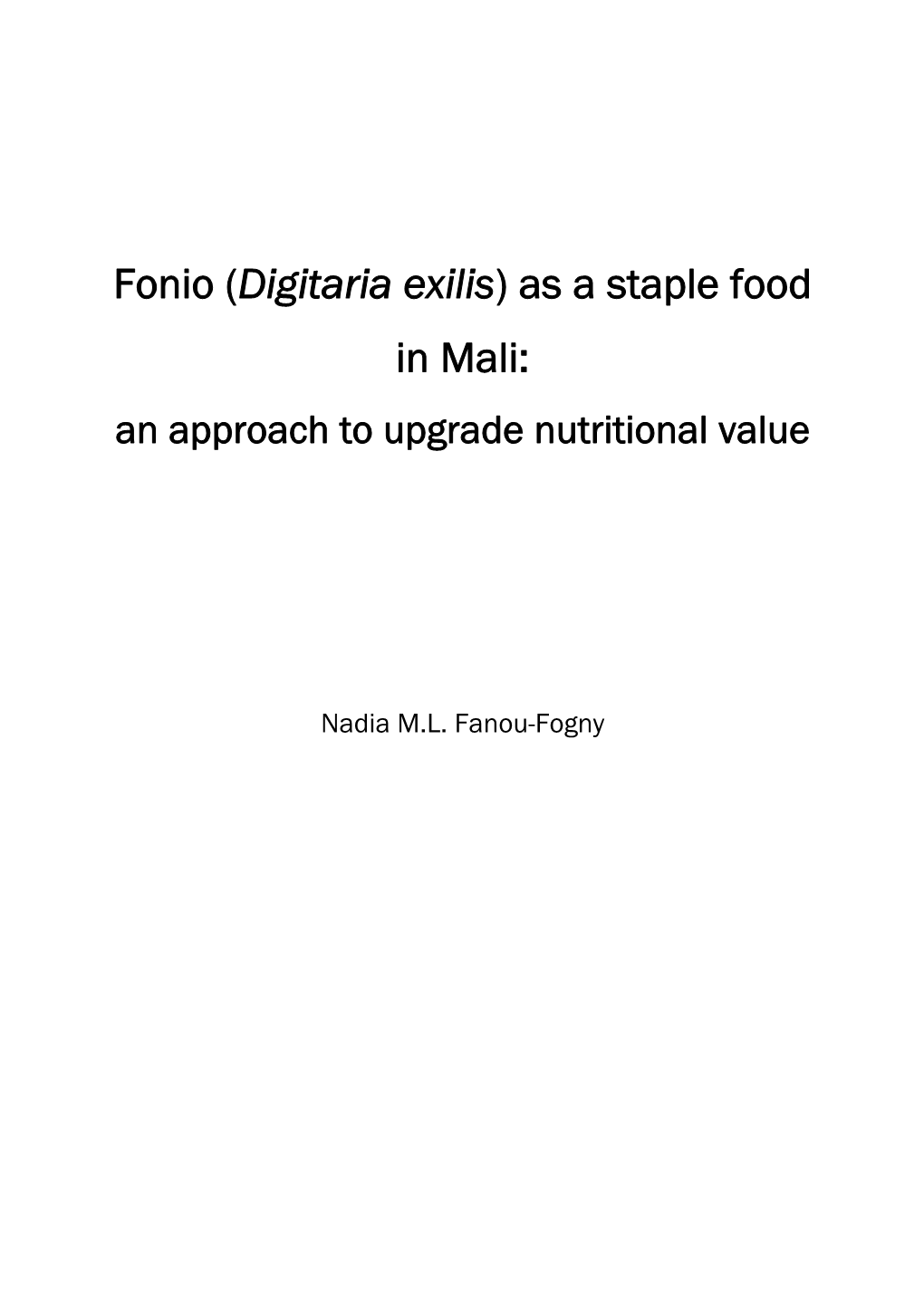 Digitaria Exilis) As a Staple Food in Mali: an Approach to Upgrade Nutritional Value