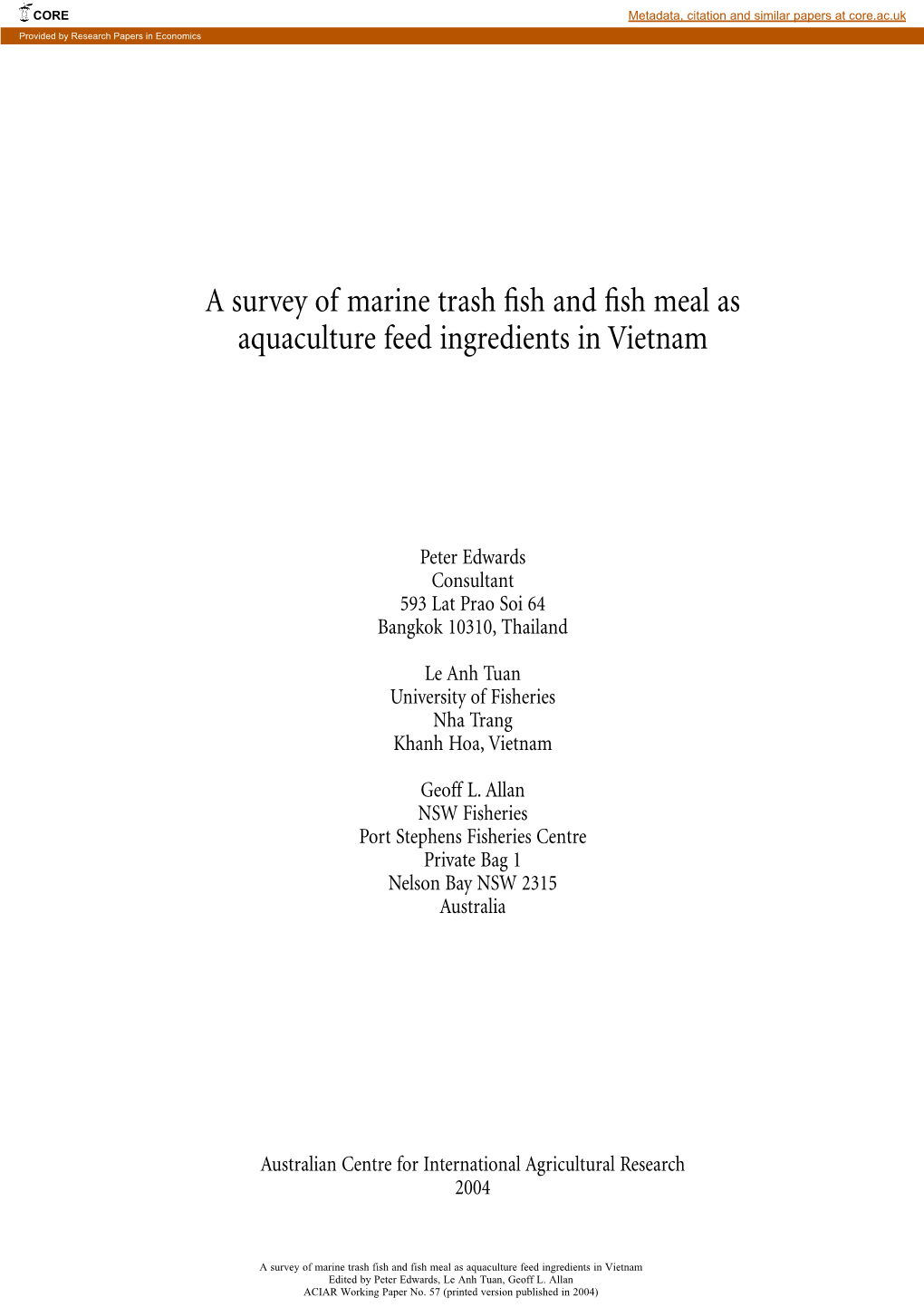 A Survey of Marine Trash Fish and Fish Meal As Aquaculture Feed Ingredients in Vietnam Edited by Peter Edwards, Le Anh Tuan, Geoff L