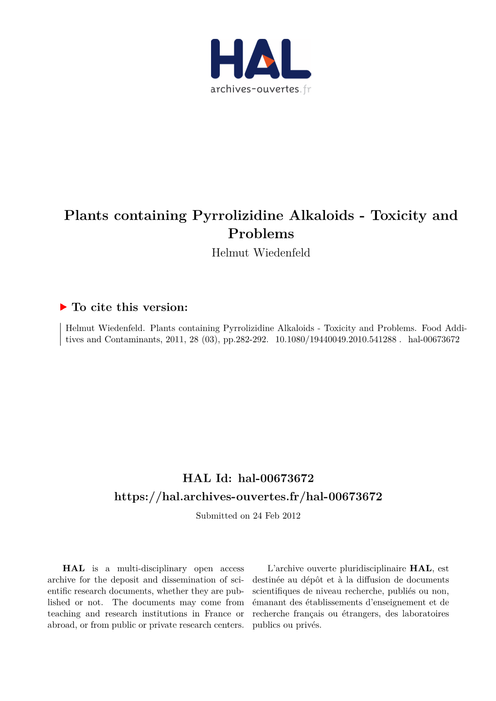 Pyrrolizidine Alkaloids - Toxicity and Problems Helmut Wiedenfeld