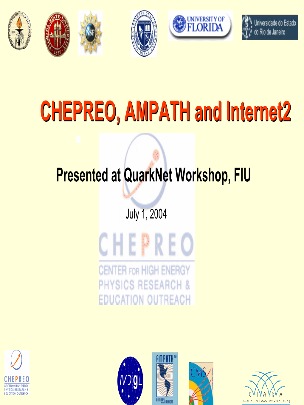 CHEPREO,CHEPREO, AMPATHAMPATH Andand Internet2internet2