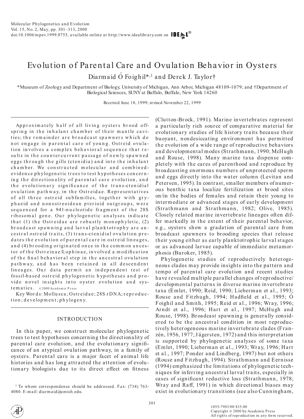 Evolution of Parental Care and Ovulation Behavior in Oysters Diarmaid O´ Foighil*,1 and Derek J