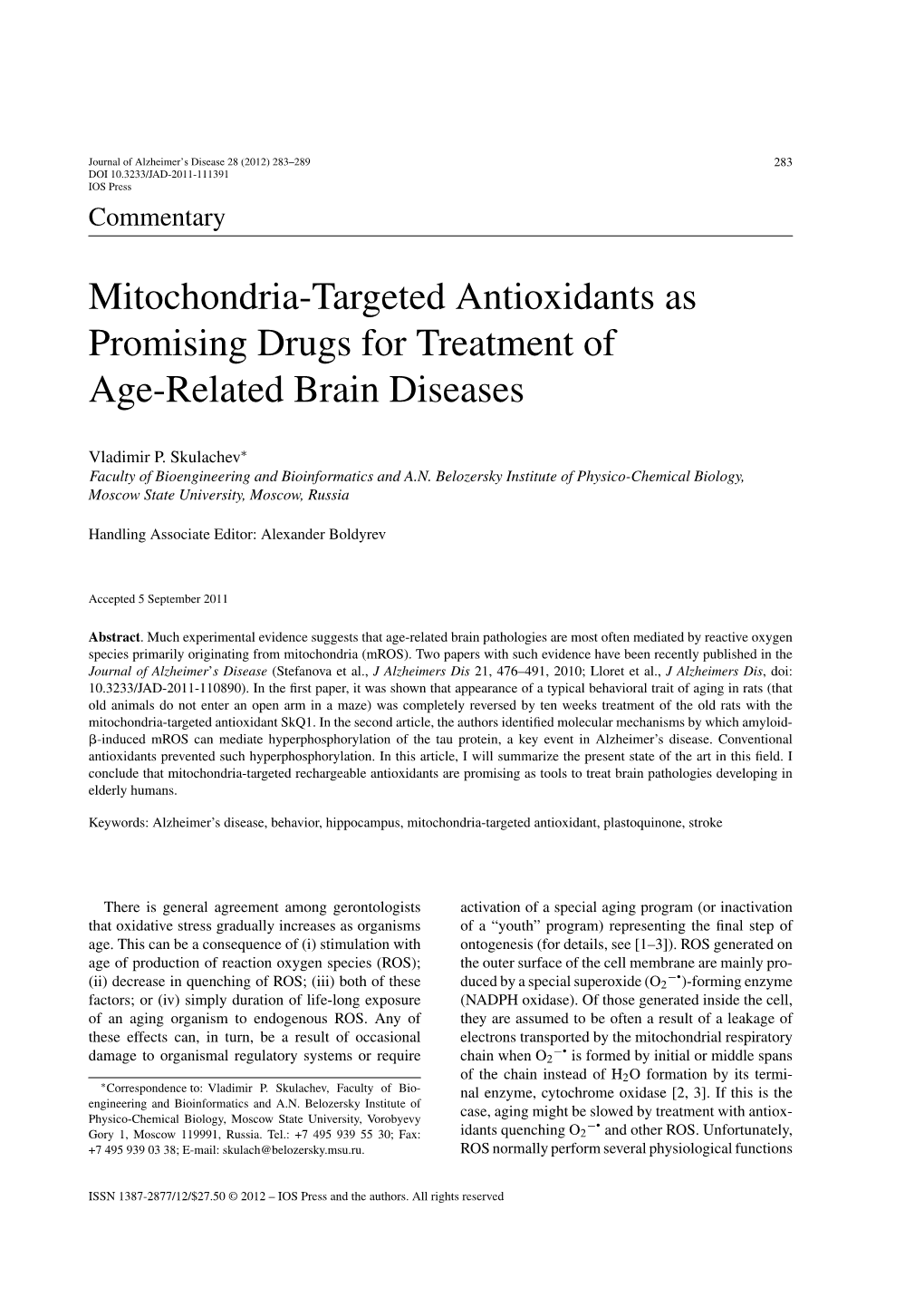 Mitochondria-Targeted Antioxidants As Promising Drugs for Treatment of Age-Related Brain Diseases