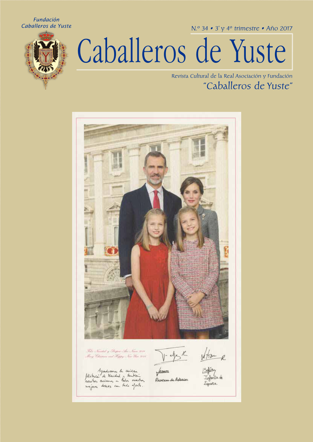 Caballeros De Yuste N.º 34 • 3º Y 4º Trimestre • Año 2017 Caballeros De Yuste Revista Cultural De La Real Asociación Y Fundación “Caballeros De Yuste”