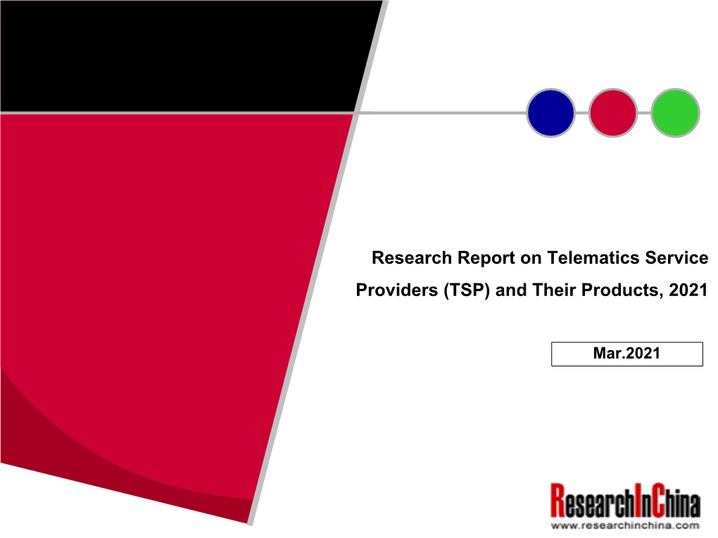 Research Report on Telematics Service Providers (TSP) and Their Products, 2021