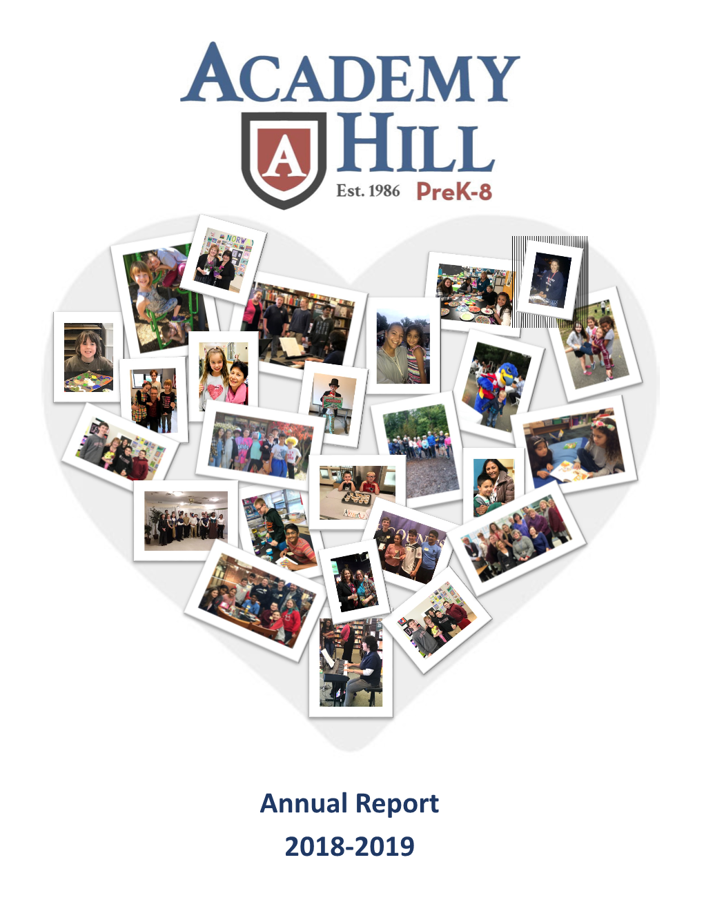 Annual Report 2018-2019 ANNUAL REPORT 2018-2019 Letter from the Head of School