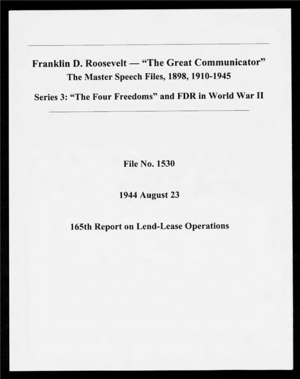 Franklin D. Roosevelt - "The Great Communicator" the Master Speech Files, 1898, 1910-1945