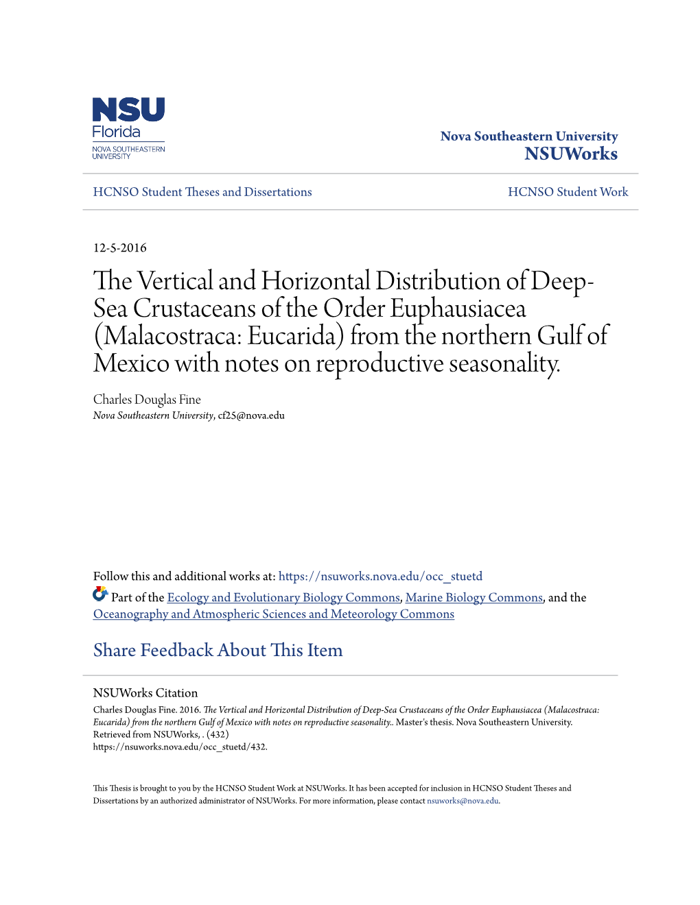 The Vertical and Horizontal Distribution of Deep-Sea Crustaceans of the Order Euphausiacea (Malacostraca: Eucarida) from The