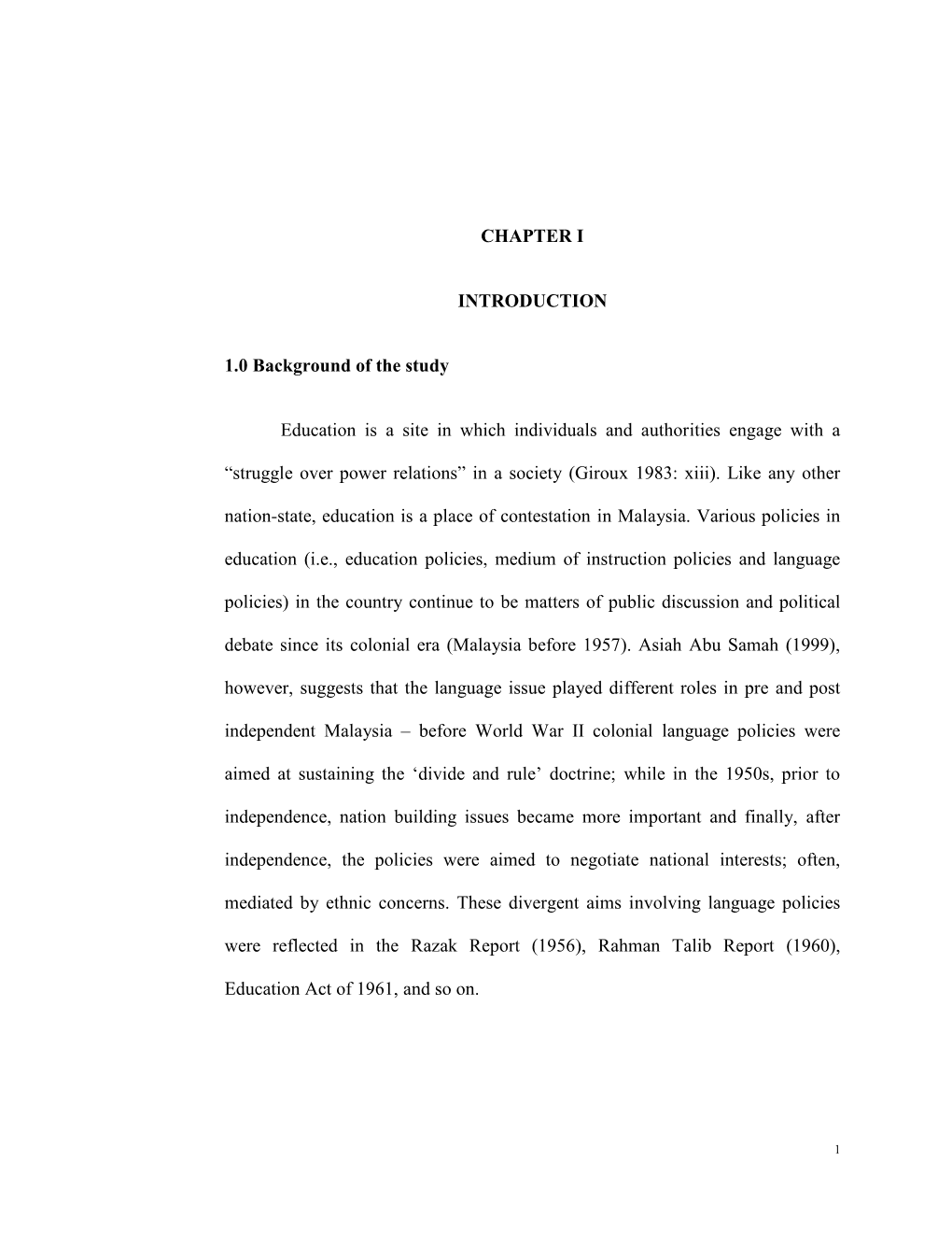 CHAPTER I INTRODUCTION 1.0 Background of the Study Education Is a Site in Which Individuals and Authorities Engage with A