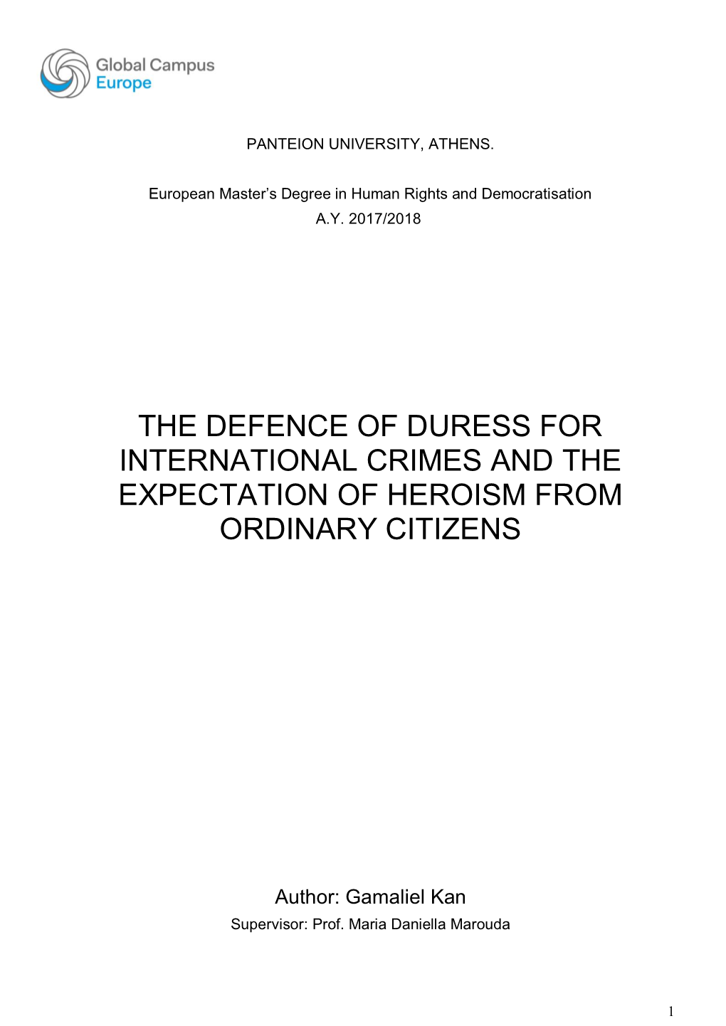 The Defence of Duress for International Crimes and the Expectation of Heroism from Ordinary Citizens