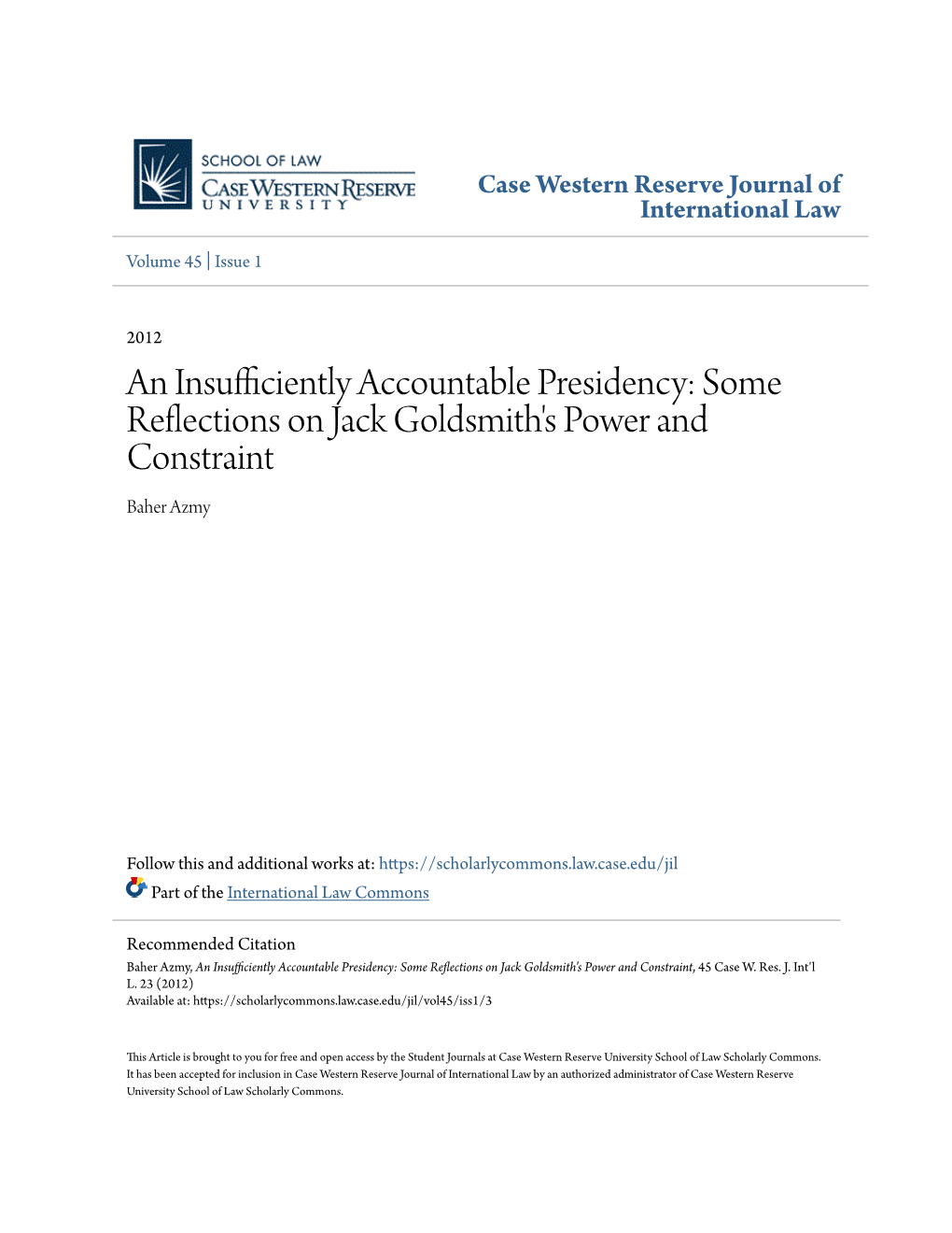 An Insufficiently Accountable Presidency: Some Reflections on Jack Goldsmith's Power and Constraint Baher Azmy