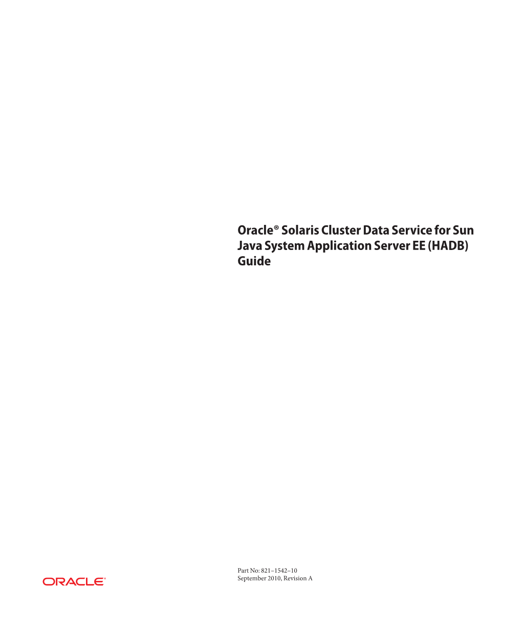 Oracle Solaris Cluster Data Service for Sun Java System Application Server EE (HADB) Guide • September 2010, Revision a Contents