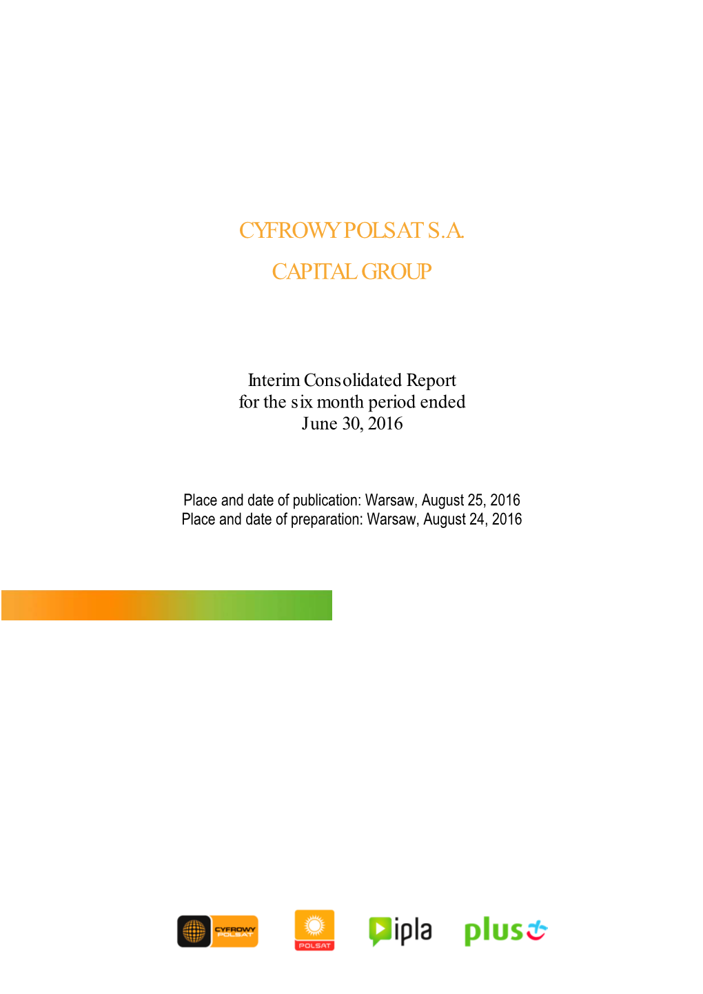 Consolidated Report for 1H 2016