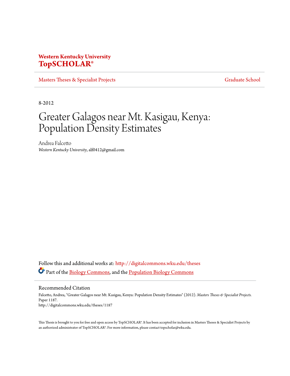 Greater Galagos Near Mt. Kasigau, Kenya: Population Density Estimates Andrea Falcetto Western Kentucky University, Alf0412@Gmail.Com