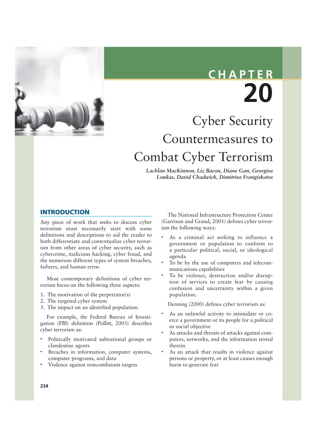 Cyber Security Countermeasures to Combat Cyber Terrorism Lachlan Mackinnon, Liz Bacon, Diane Gan, Georgios Loukas, David Chadwick, Dimitrios Frangiskatos