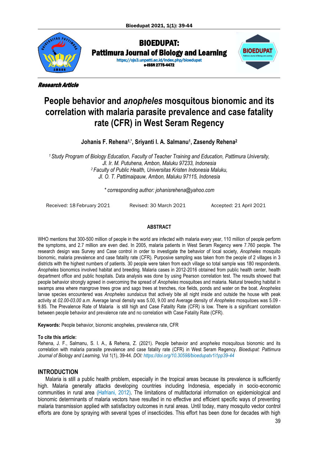 People Behavior and Anopheles Mosquitous Bionomic and Its Correlation with Malaria Parasite Prevalence and Case Fatality Rate (CFR) in West Seram Regency