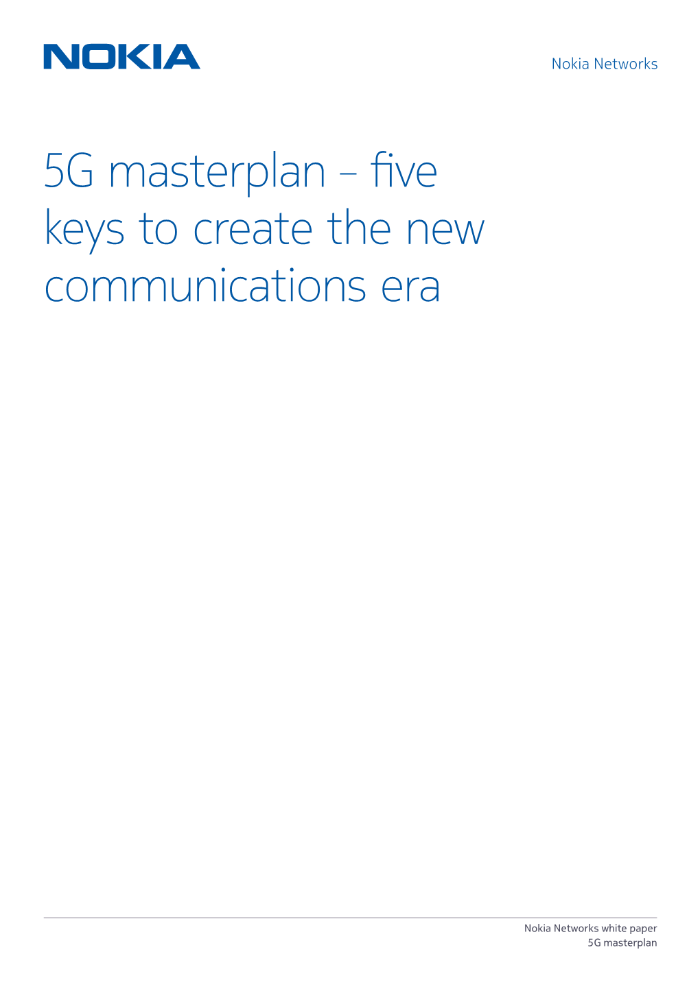 5G Masterplan – Five Keys to Create the New Communications Era
